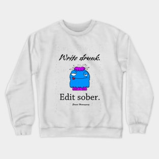 Write Drunk Crewneck Sweatshirt